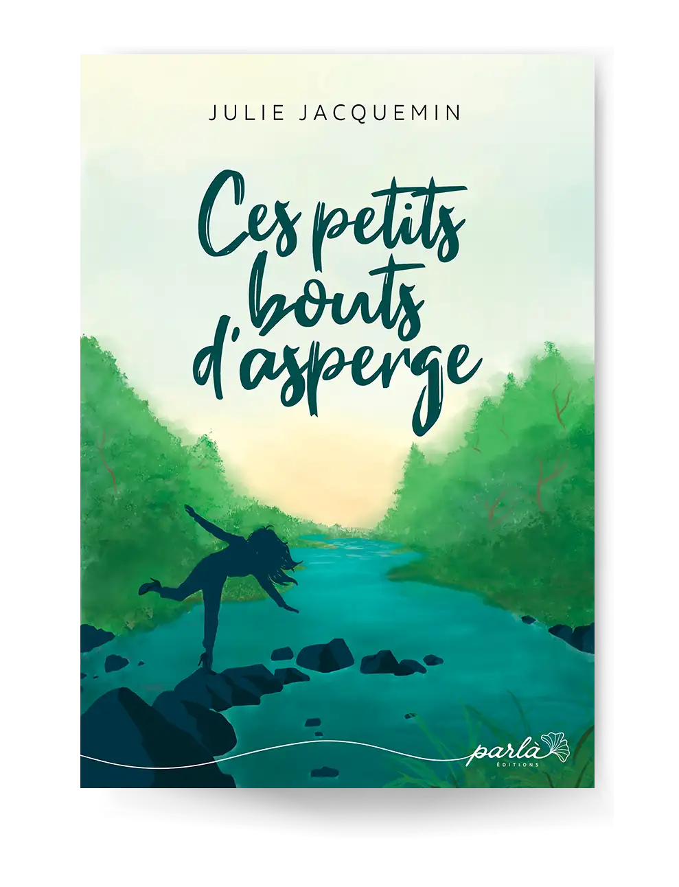 Livre - Ces petits bouts d'asperge - Julie Jacquemin - Parlà Éditions - Couverture de livre