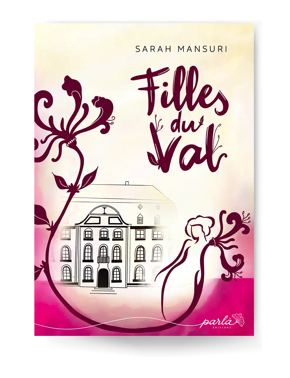 Livre - Filles du Val - Sarah Mansuri - Parlà Éditions - Couverture de livre